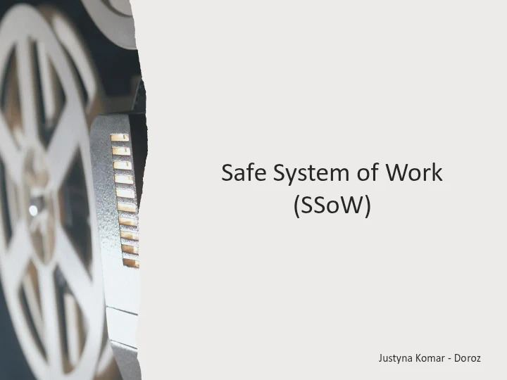 Safe System of Work (SSoW)