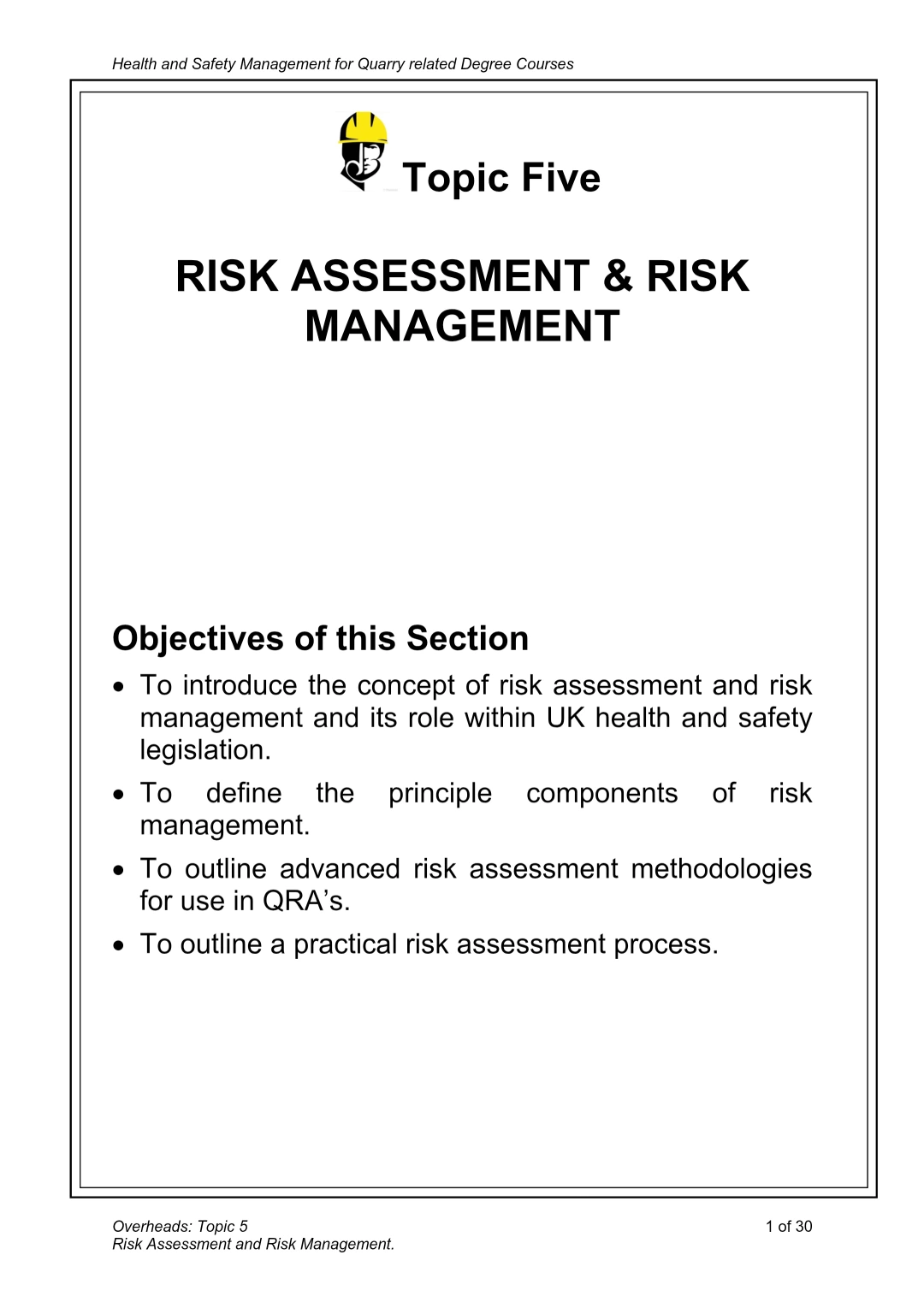 Risk Assessment and Risk Management – Training Module for Quarry Safety and HSE Professionals