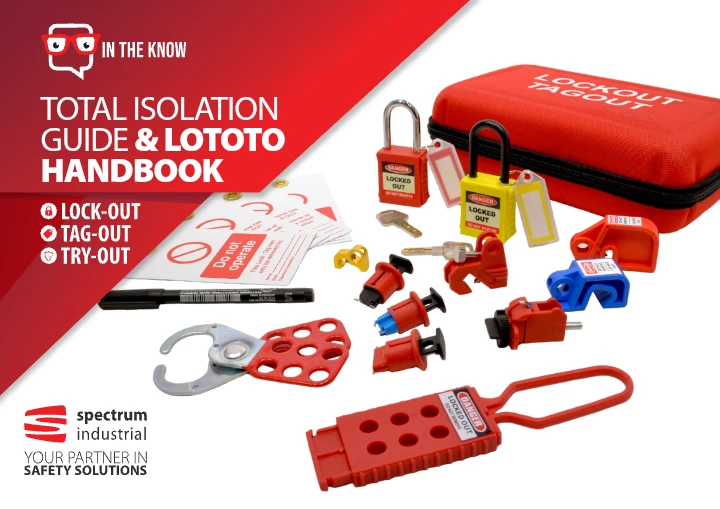 Total Isolation Guide & LOTOTO Handbook – Lockout, Tagout & Tryout