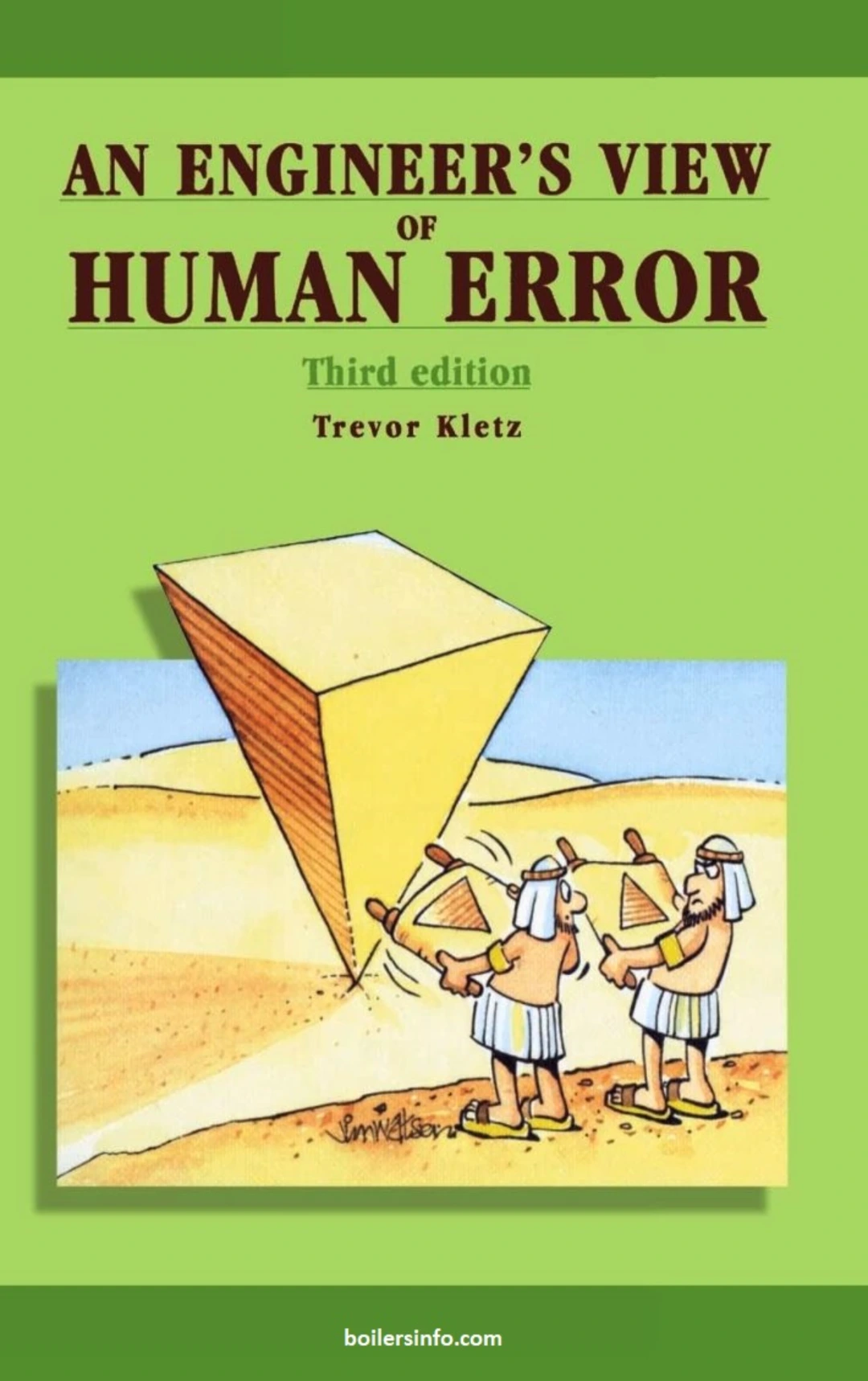 An Engineer’s View of Human Error – Accident Prevention Through Better Design and Management