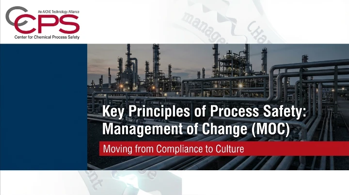 Key Principles of Process Safety: Management of Change (MOC)
