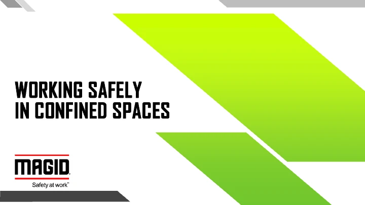 WORKING SAFELY IN CONFINED SPACES