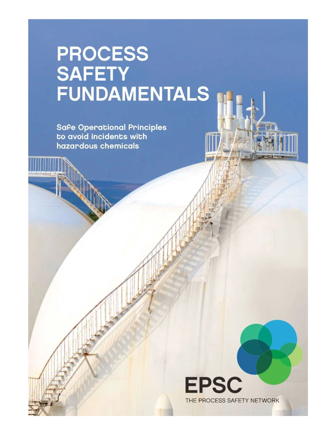 EPSC Process Safety Fundamentals – Safe Operational Principles to Avoid Incidents with Hazardous Chemicals