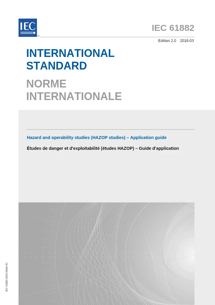 IEC 61882:2016 – Hazard and Operability Studies (HAZOP Studies): Application Guide