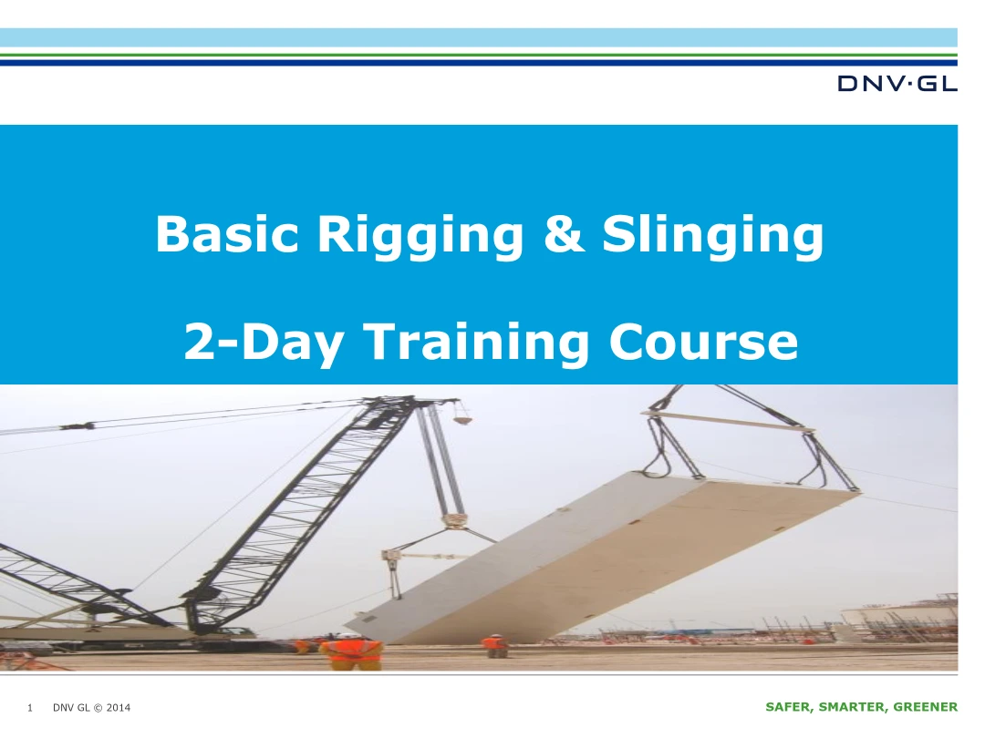 Basic Rigging & Slinging – Lifting Equipment, Safe Rigging Practices and Inspection