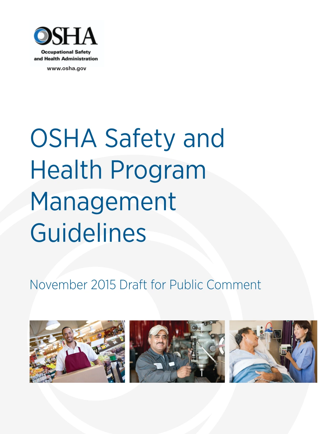 OSHA Safety and Health Program Management Guidelines – 2015 Draft