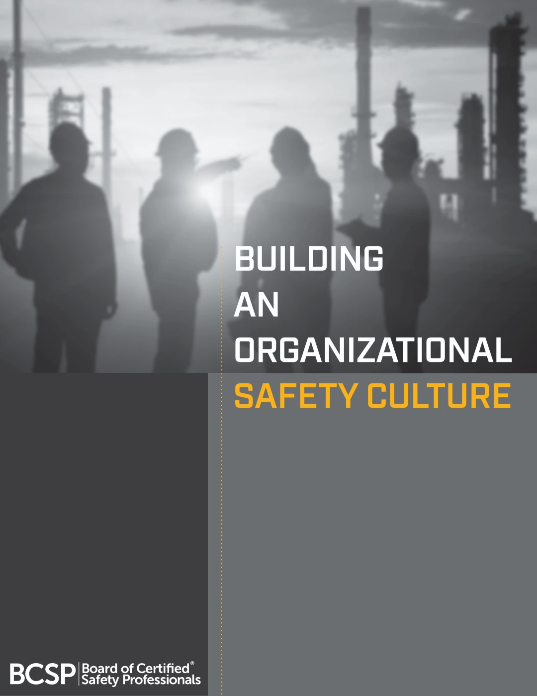 Building an Organizational Safety Culture – A Practical Guide for Safety Leaders