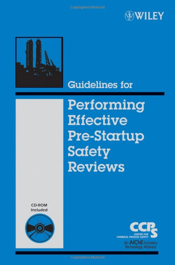 Guidelines for Performing Effective Pre-Startup Safety Reviews (PSSR)