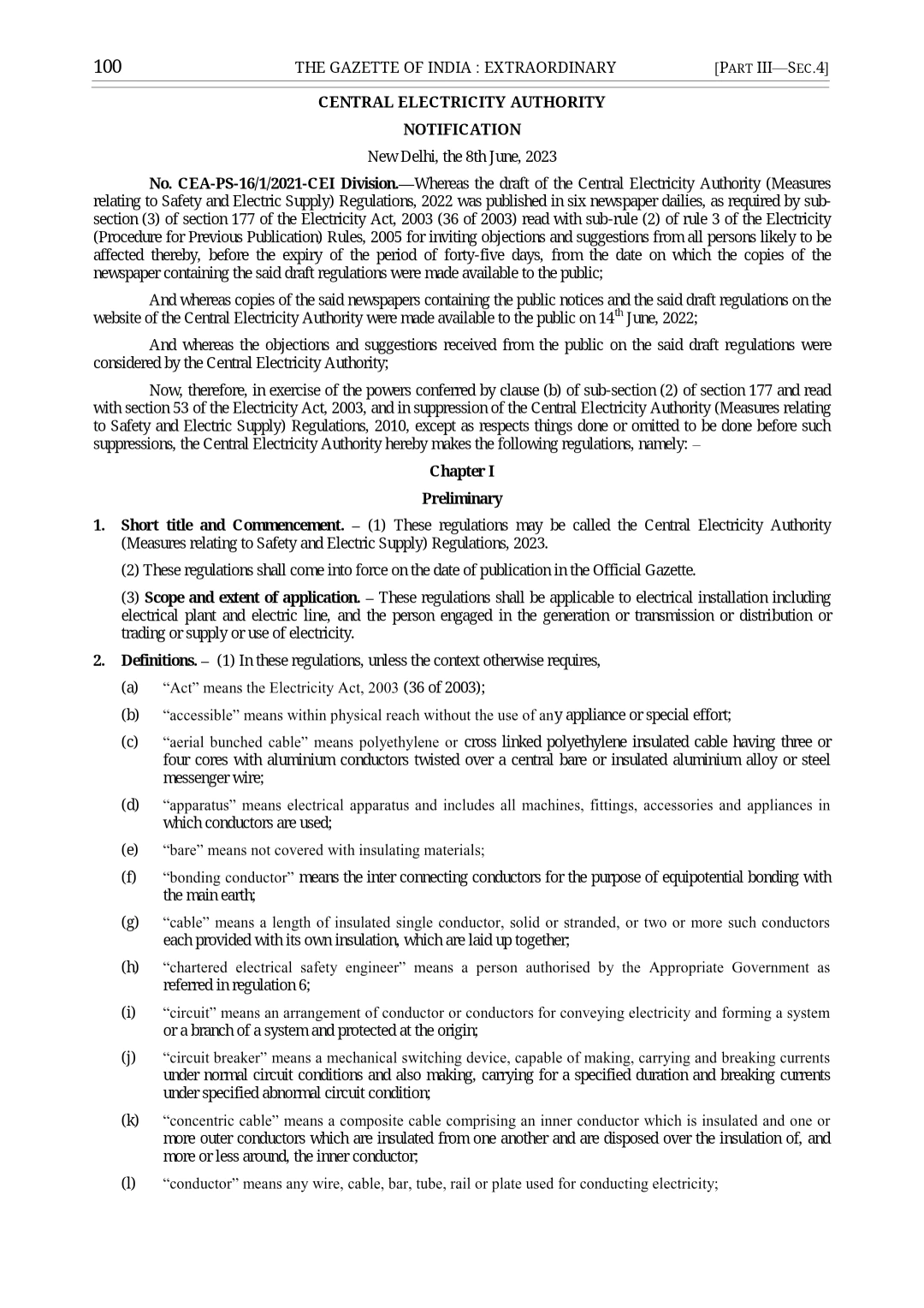 The Central Electricity Authority (CEA) notified the Central Electricity Authority (Measures Relating to Safety and Electric Supply) Regulations, 2023 on 08 June 2023, superseding the 2010 Regulations