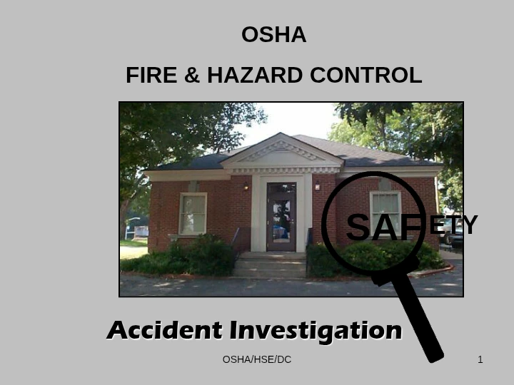 Accident Investigation – OSHA/HSE/DC Safety Training Handbook