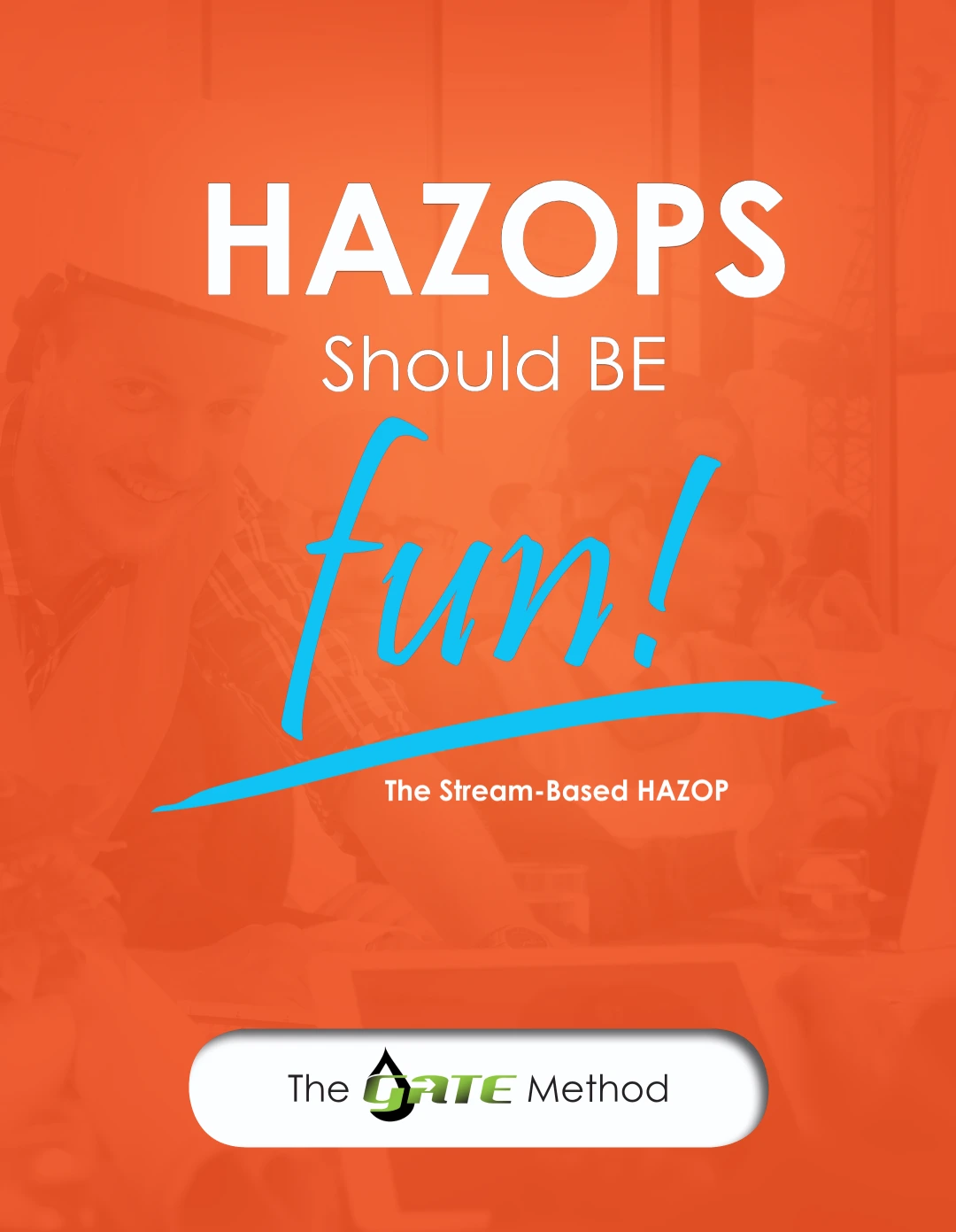 HAZOPS Should Be Fun! – The Stream-Based HAZOP Method