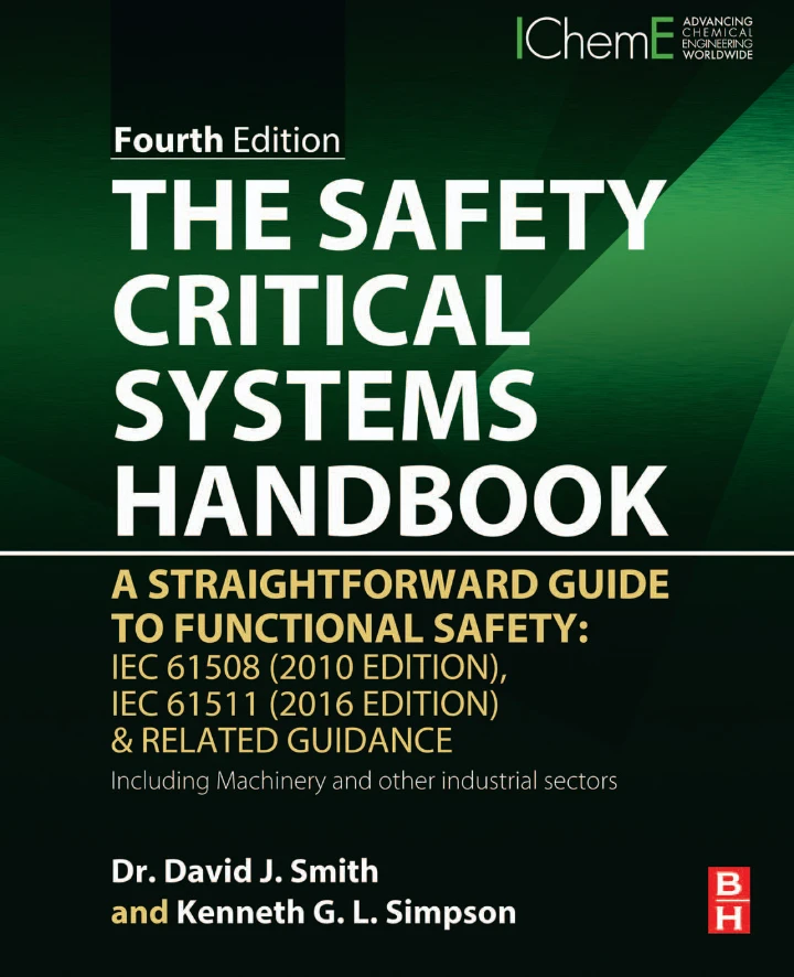 The Safety Critical Systems Handbook – A Straightforward Guide to Functional Safety, IEC 61508 and IEC 61511