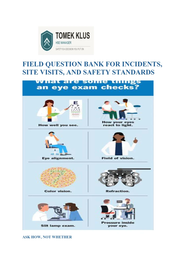 FIELD QUESTION BANK FOR INCIDENTS, SITE VISITS, AND SAFETY STANDARDS – Ask How, Not Whether