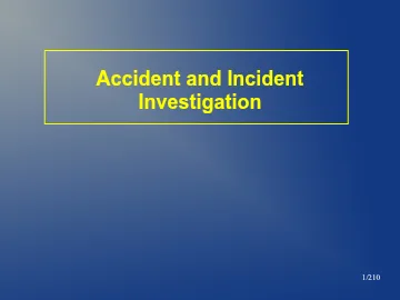 Accident and Incident Investigation, FMEA and Risk Assessment