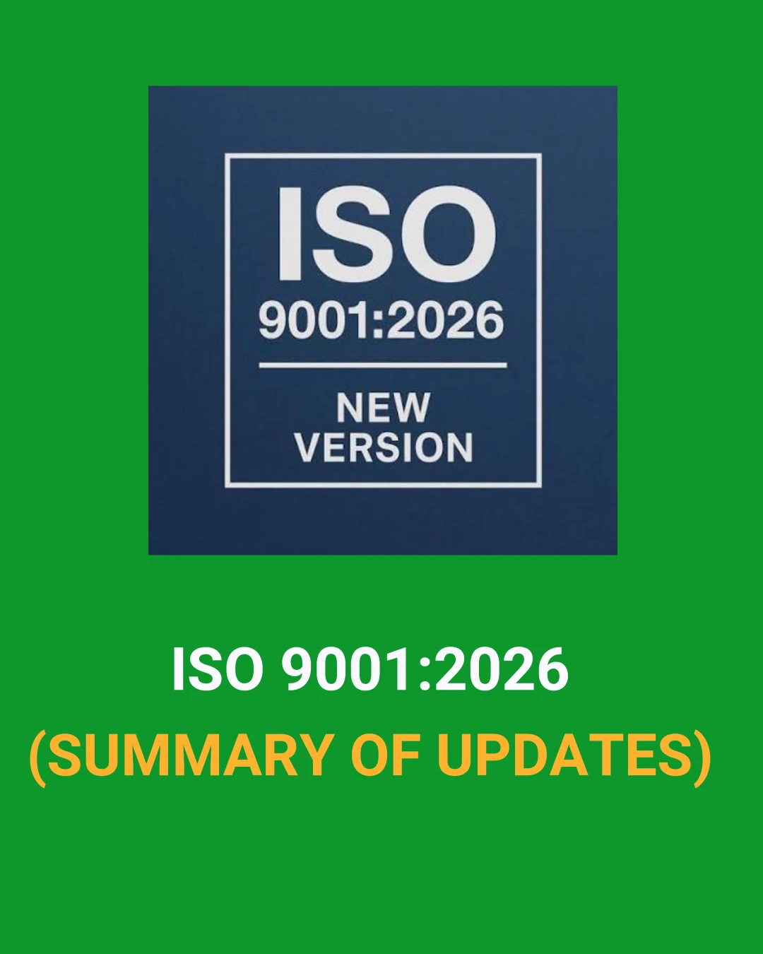ISO 9001:2026 – Summary of Updates and Key Changes to the Quality Management System Standard