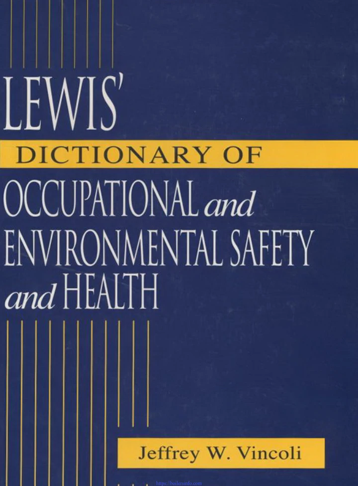Lewis' Dictionary of Occupational and Environmental Safety and Health