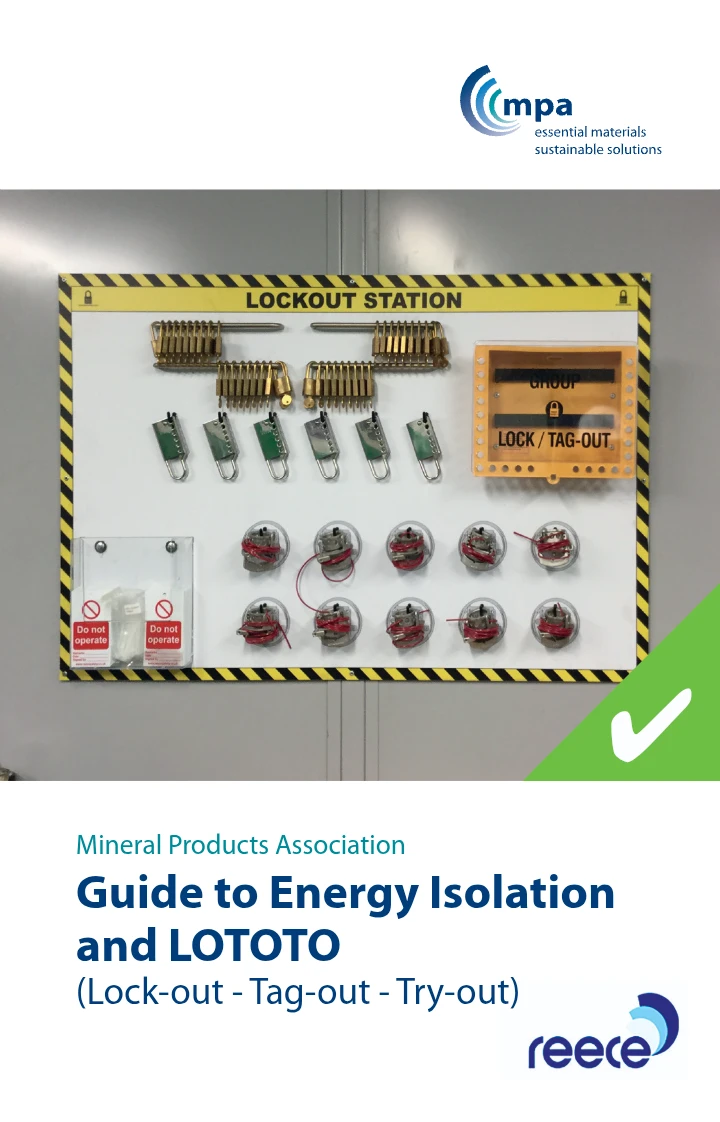 Guide to Energy Isolation and LOTOTO – Lock-Out, Tag-Out, Try-Out