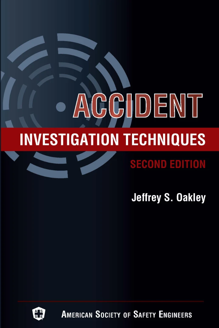 Accident Investigation Techniques – Second Edition