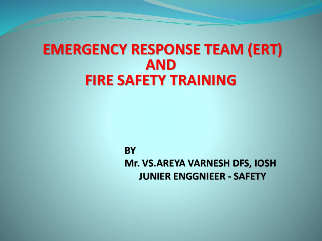Emergency Response Team (ERT) and Fire Safety Training