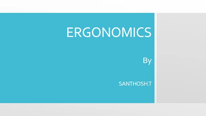 Ergonomics – Workplace Ergonomics, Musculoskeletal Disorders and Control Methods