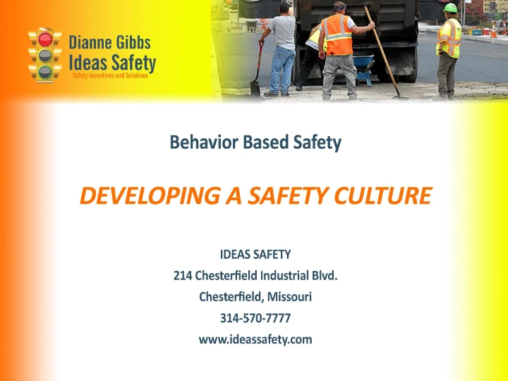 Behaviour Based Safety – Developing a Safety Culture