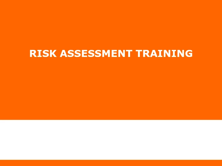 Risk Assessment Training – Risk Management & Control