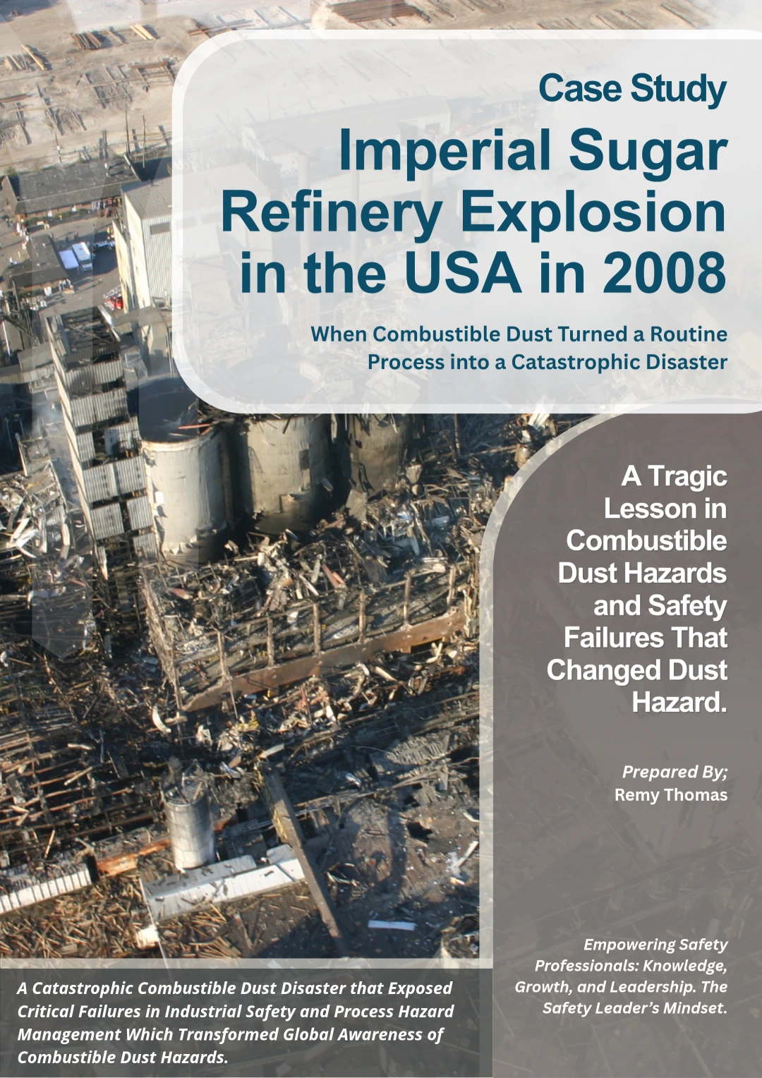 Case Study – Imperial Sugar Refinery Explosion (USA, 2008)