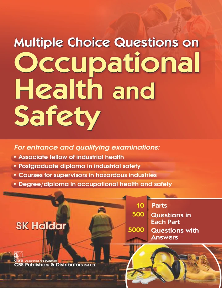 Multiple Choice Questions on Occupational Health and Safety – 5000 MCQs with Answers