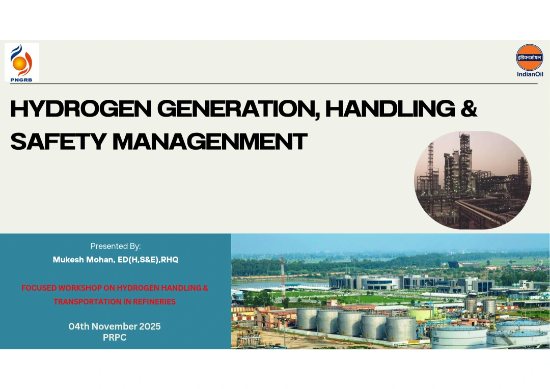 Hydrogen Generation, Handling and Safety Management – Focused Workshop on Hydrogen Handling and Transportation in Refineries