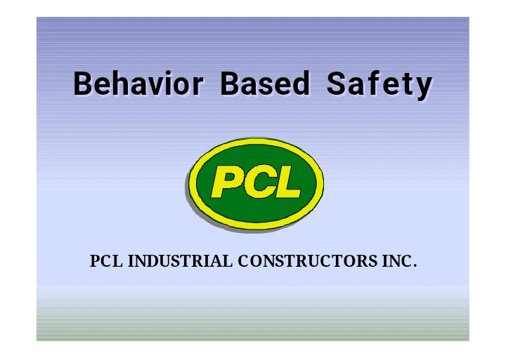 Behaviour Based Safety – Training Presentation