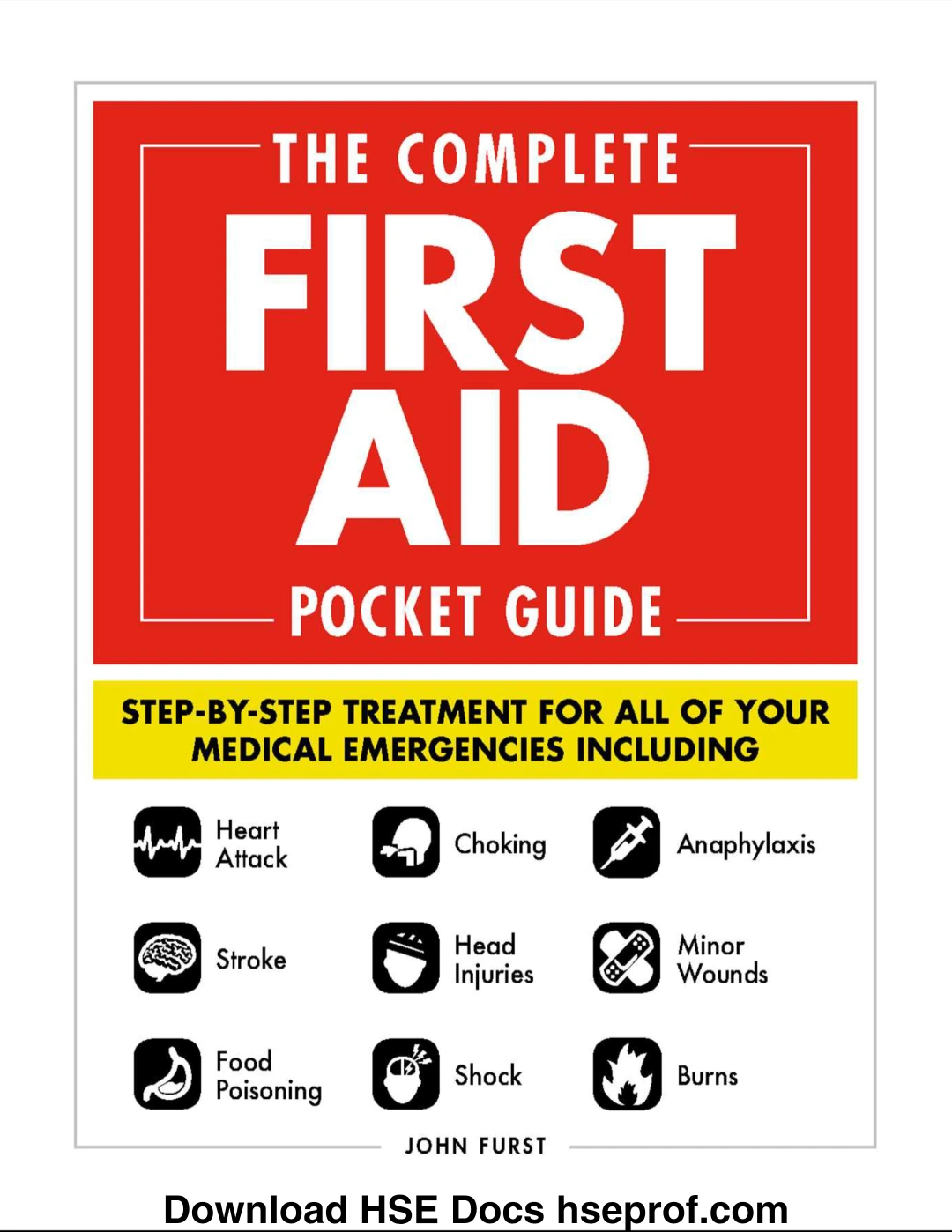 The Complete First Aid Pocket Guide – Emergency Care, Lifesaving Skills and Injury Management