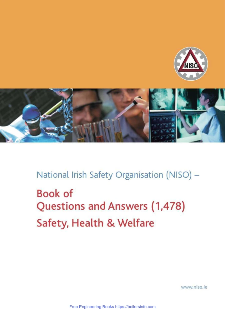 National Irish Safety Organisation (NISO) – Book of Questions and Answers (1,478) – Safety, Health & Welfare