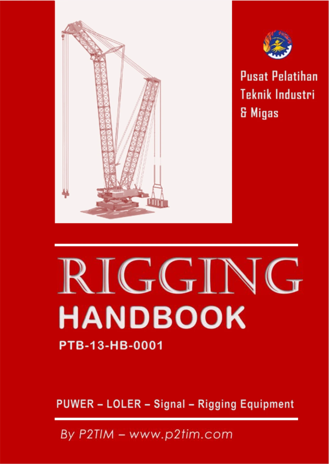 Rigging Handbook – Lifting Equipment Selection, Inspection and Safe Use