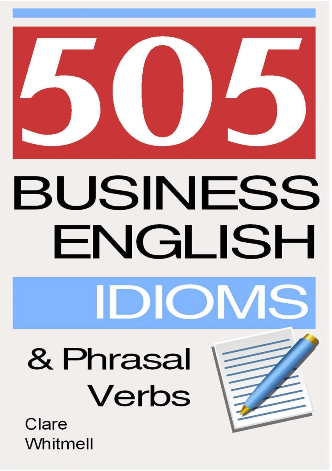 505 Business Idioms and Phrasal Verbs – English Language Learning Guide