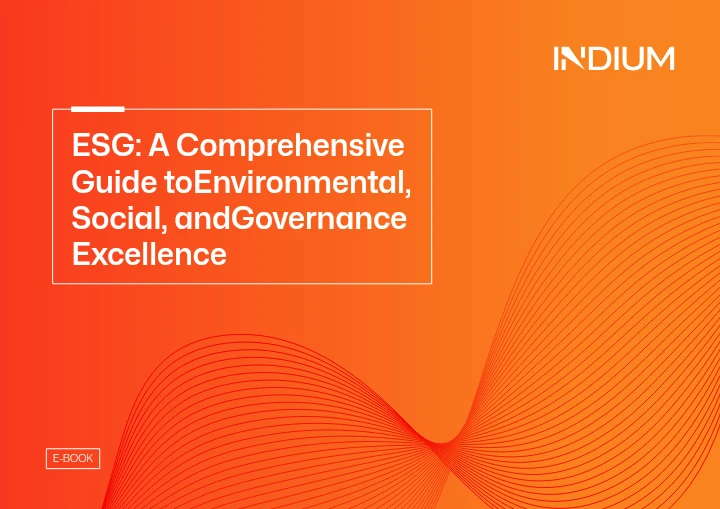 ESG: A Comprehensive Guide to Environmental, Social, and Governance Excellence