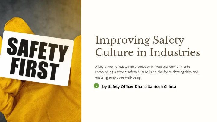 Improving Safety Culture in Industries – Safety Leadership, Employee Engagement & Continuous Improvement